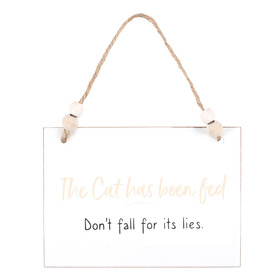 ##Cat Has Been Fed Hanging MDF Sign