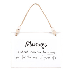##Marriage Someone To Annoy Hanging MDF Sign
